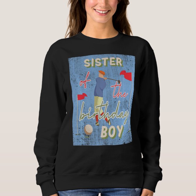 Sweatshirt Soeur De L'Anniversaire Boy Golf Thème Corresponda (Devant)
