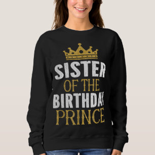 Sweatshirt Soeur De L'Anniversaire Prince Boys Anniversaire P