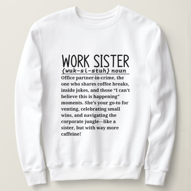 Sweatshirt soeur de travail (Design devant)