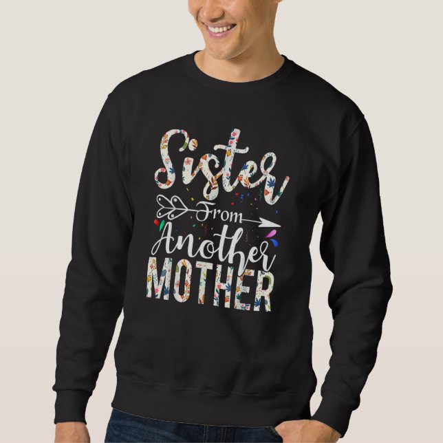 Sweatshirt Soeur D'Une Autre Mère Meilleur Ami Design (Devant)