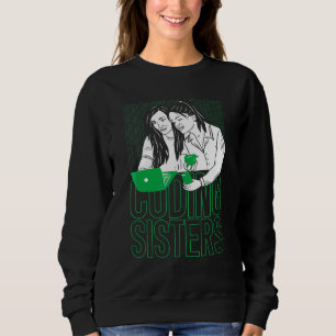 Sweatshirt Sœurs Codeuses Ingénieur Logiciel Développeur Coda