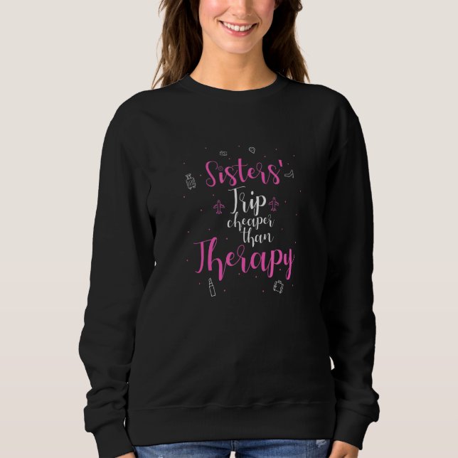 Sweatshirt Soeurs Voyage moins cher Thérapie (Devant)