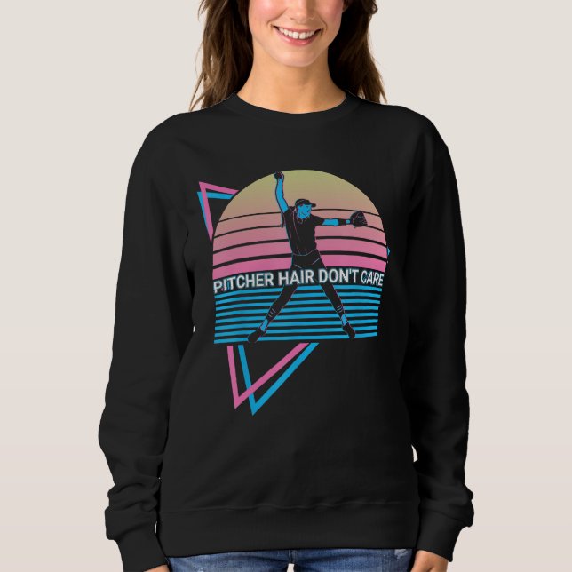 Sweatshirt Softball Pitcher Retro Pitcher Hair Don't Care (Devant)