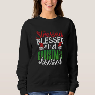 Sweatshirt Soigné bienheureux et Obsédé de Noël
