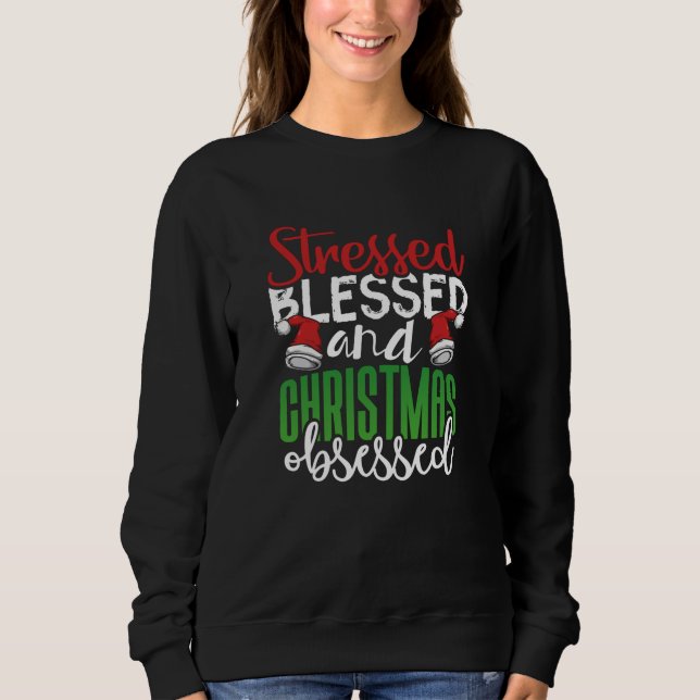 Sweatshirt Soigné bienheureux et Obsédé de Noël (Devant)