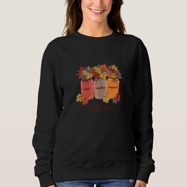 Sweatshirt Soins empathie Compassion Infirmière Vie Mason Jar (Devant)