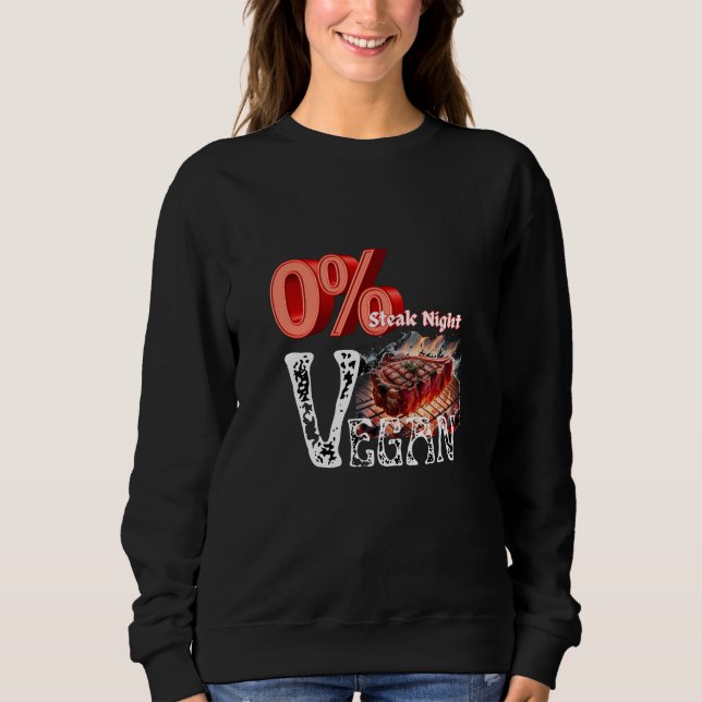Sweatshirt Soirée Steak Végan Zéro Pour Cent (Devant)