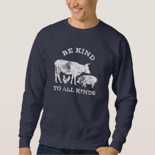 Sweatshirt Sois gentil avec tous les genres Message végétar