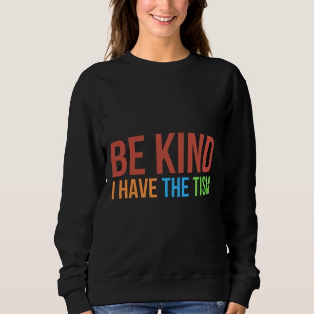 Sweatshirt Sois Gentil J'Ai Le Mois De La Sensibilisation sur (Devant)
