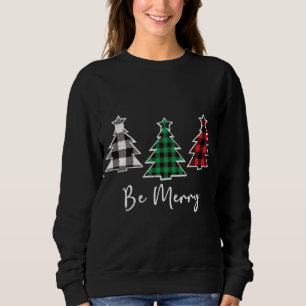 Sweatshirt Sois Joyeux Noël Arbres mignons Buffalo Plaid Dist