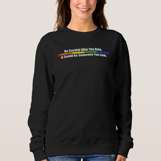 Sweatshirt Sois Prudent Qui Tu Détestes Que Ça Pourrait Être  (Devant)
