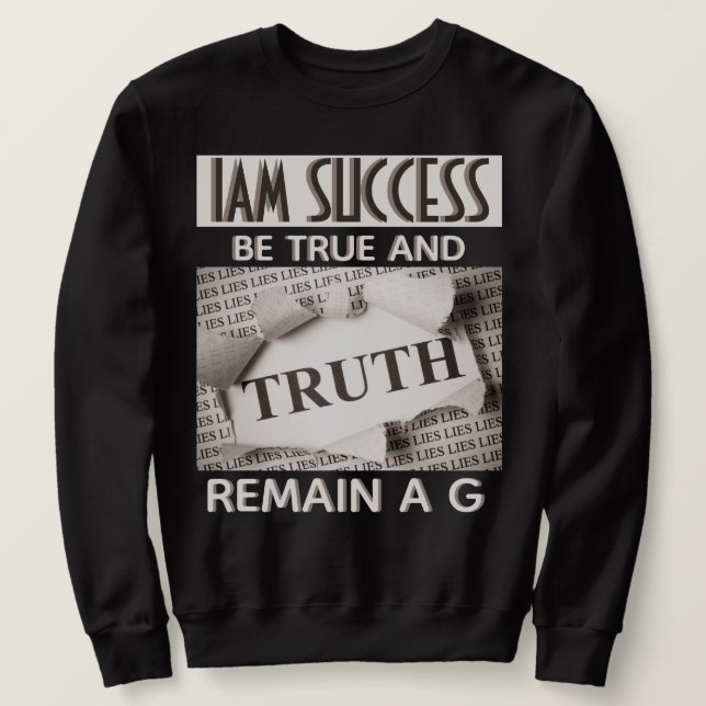 SWEATSHIRT SOIS VRAI (Design devant)