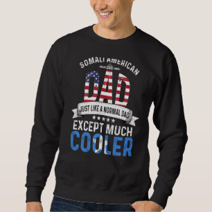 Sweatshirt Somalien Américain Papa Fête des pères Papa Pays S