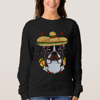 Sweatshirt Sombrero Dog I Cinco De Mayo Boston Terrier
