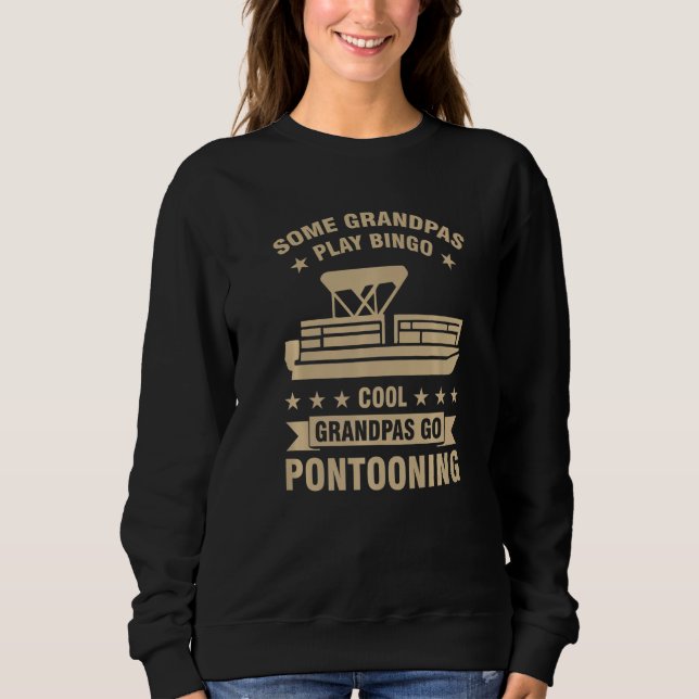 Sweatshirt some grandpas play bingo grandpas go pontooning Po (Devant)