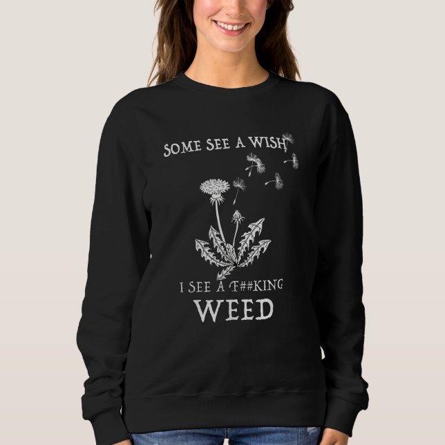 Sweatshirt Some See A Wish I See A F cking Weed (Devant)