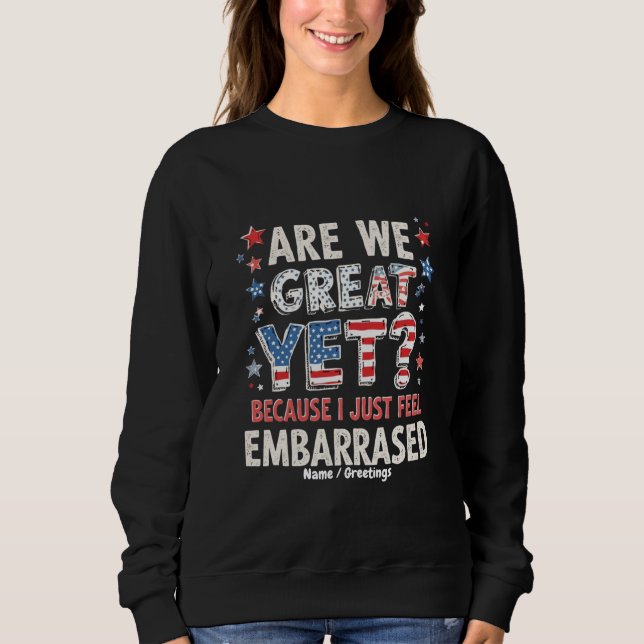 Sweatshirt Sommes-nous déjà grands ? Parce que j'ai juste hon (Devant)