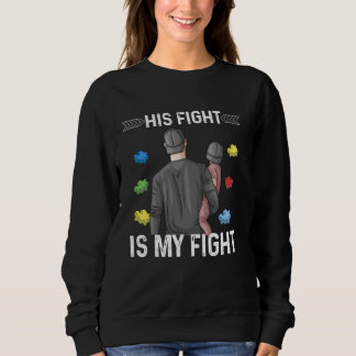 Sweatshirt Son combat contre l'autisme est mon combat t-shirt