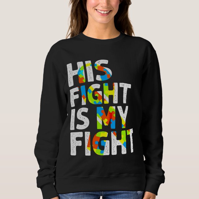 Sweatshirt Son Combat Est Ma Sensibilisation sur l'autisme De (Devant)