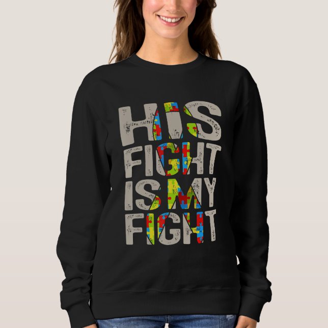 Sweatshirt Son Combat Est Ma Sensibilisation sur l'autisme De (Devant)