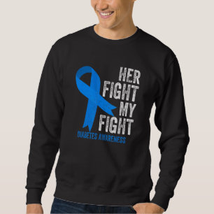 Sweatshirt Son combat est Mon combat Contre le diabète Type T