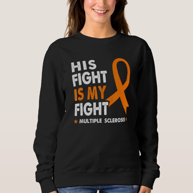 Sweatshirt Son Combat Est Mon Combat Ms Multiple Sclerosis Aw (Devant)