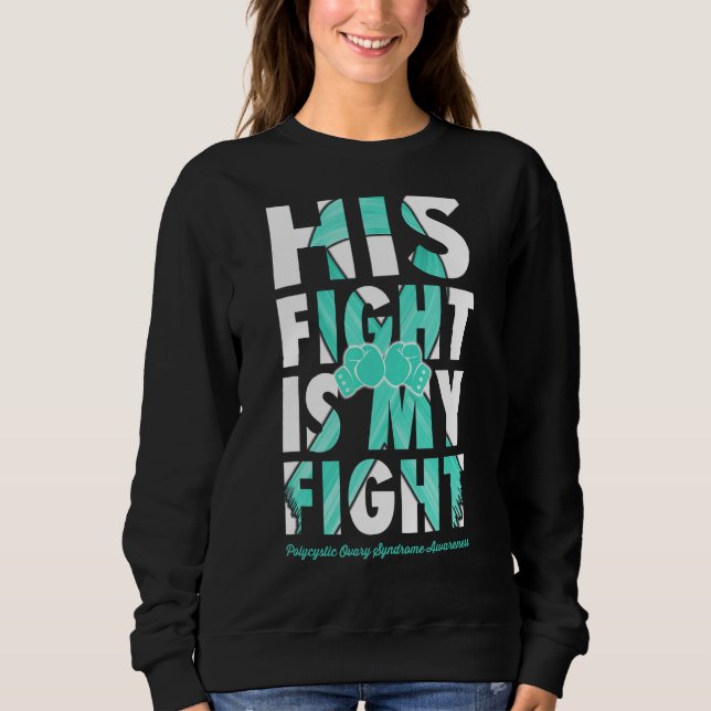 Sweatshirt Son Combat Est Mon Combat Pcos Sensibilisation Tur (Devant)