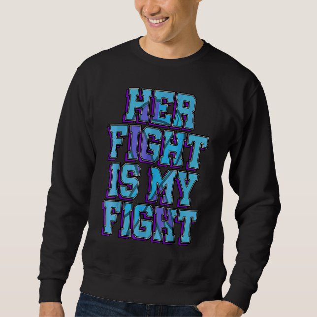 Sweatshirt Son combat est mon combat Polyarthrite rhumatoïde  (Devant)