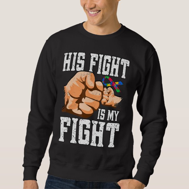 Sweatshirt Son Combat Est Mon Combat Pour L'Autisme (Devant)