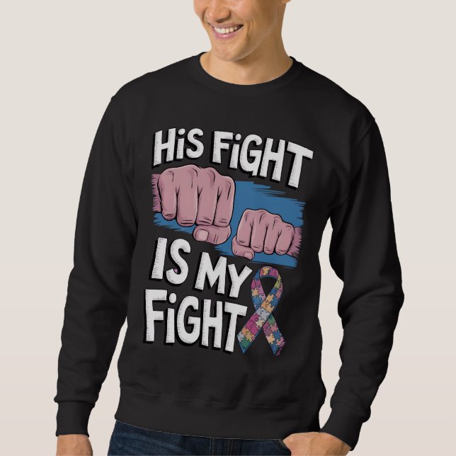 Sweatshirt Son combat est mon combat Soutenir la sensibilisat (Devant)