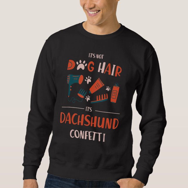 Sweatshirt Son Honneur De Chien Pas Son Dachshund Confetti Dr (Devant)