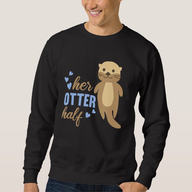Sweatshirt Son Otter Half Relation Mignonne Animaux Girlfrie (Devant)