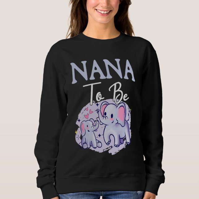 Sweatshirt Soon Nana To Be Elephants For Baby Shower Gender R (Devant)