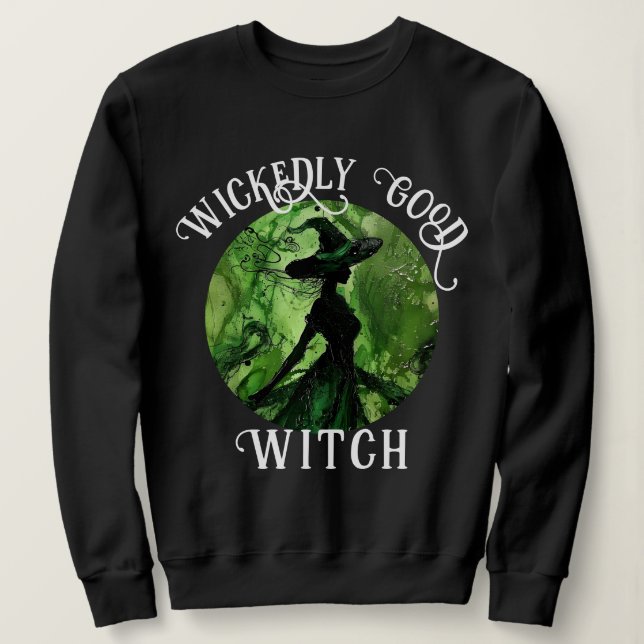 Sweatshirt Sorcière peinte méchamment bien en vert et noir (Design devant)