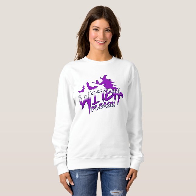 Sweatshirt Sorcière s'il vous plaît ! Drôle de sorcière rétro (Devant entier)