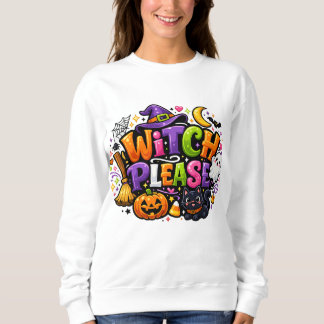 Sweatshirt SORCIÈRE S'IL VOUS PLAÎT Mignon Halloween Effrayan