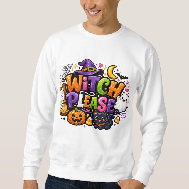 Sweatshirt SORCIÈRE S'IL VOUS PLAÎT Mignon Halloween Effrayan (Devant)