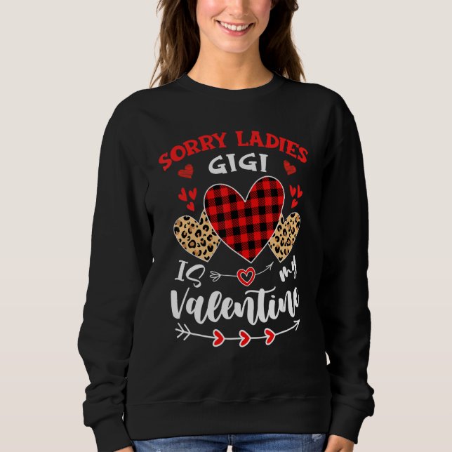 Sweatshirt Sorry Ladies Gigi Is My Valentine Hearts Leopard B (Devant)