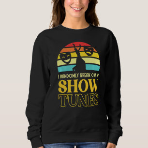 Sweatshirt Sortir Au Hasard Dans Show Tunes Broadway Theatre