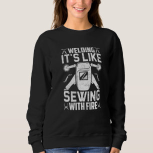 Sweatshirt Soudeur Le soudage, c'est comme coudre avec du fe