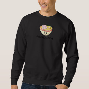 Sweatshirt Soupe pho vietnamienne Pun Pho Nomenal