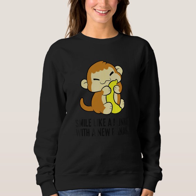 Sweatshirt Souriez Comme Un Singe Avec Une Nouvelle Banane (Devant)