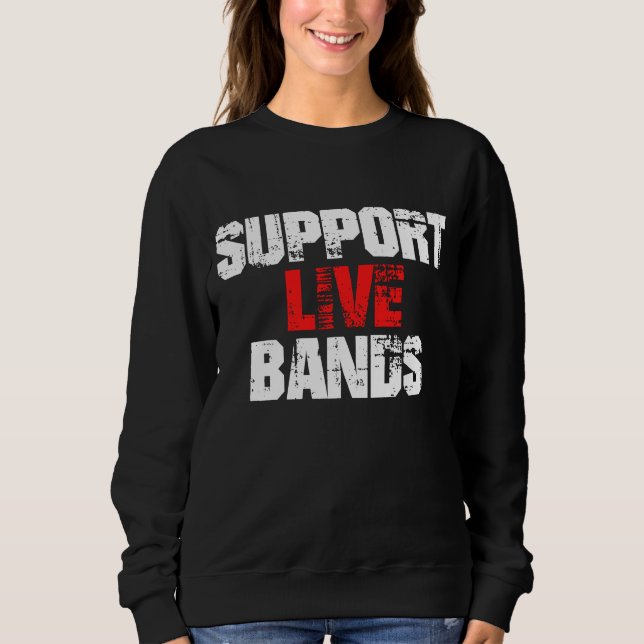 Sweatshirt Soutenez les groupes live (Devant)