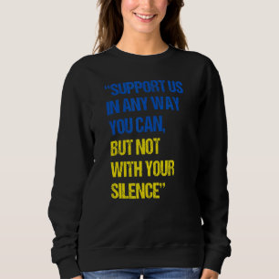 Sweatshirt Soutenez-Nous De Quelque Manière Que Ce Soit, Mais