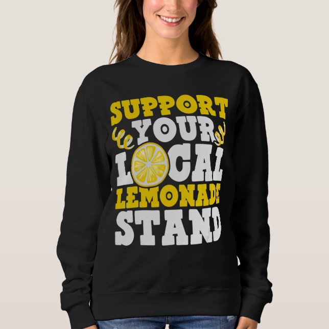 Sweatshirt Soutenez Votre Stand De Citronade Local Ice Lemon  (Devant)