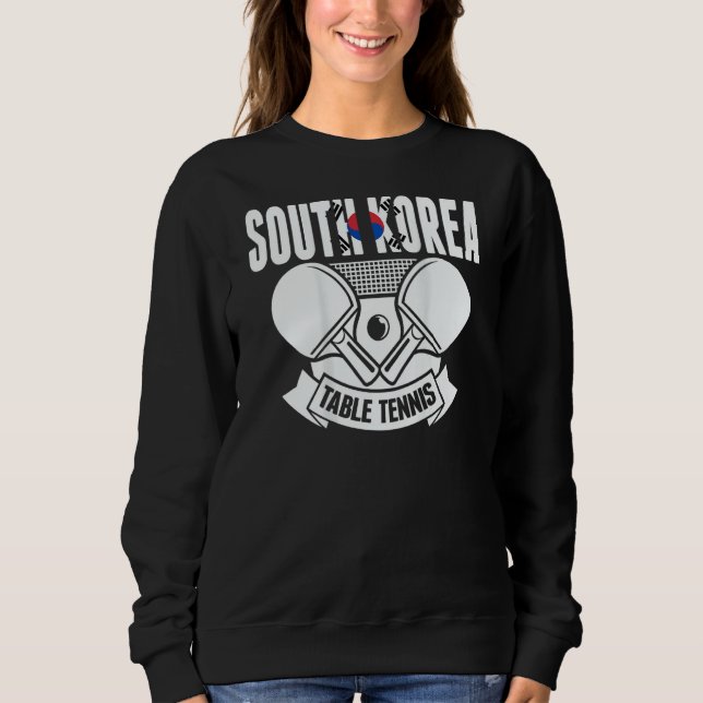 Sweatshirt South Korea Table Tennis   Support Korean Ping Pon (Devant)
