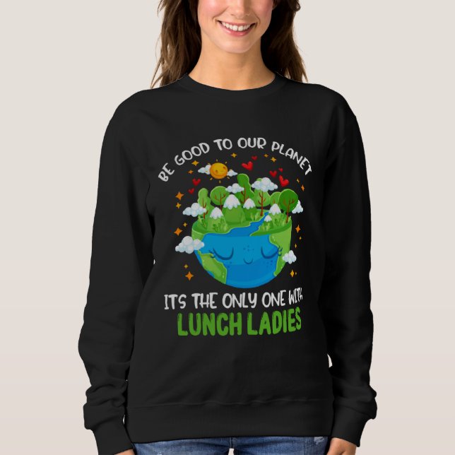 Sweatshirt Soyez bons pour notre planète avec les dames du dé (Devant)