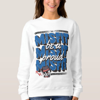 Sweatshirt Soyez Fiers D'Être Inapte