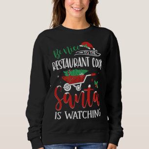 Sweatshirt Soyez Gentil À Restaurant Cook Père Noël Regard