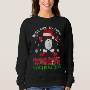 Sweatshirt Soyez Gentil Avec L'Économiste Père Noël Qui Regar